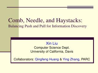 Comb, Needle, and Haystacks: Balancing Push and Pull for Information Discovery
