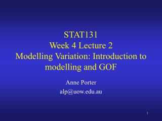 STAT131 Week 4 Lecture 2 Modelling Variation: Introduction to modelling and GOF