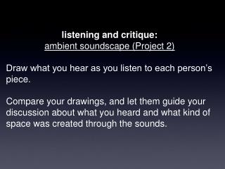listening and critique: ambient soundscape (Project 2)