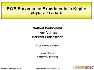 RWS Provenance Experiments in Kepler (Kepler + PR + RWS)