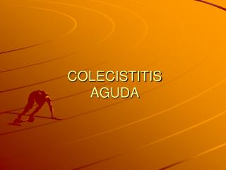COLECISTITIS AGUDA