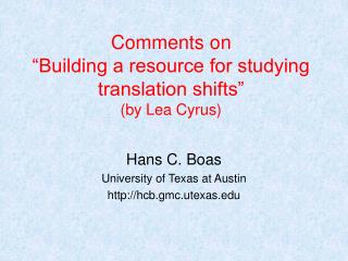 Comments on “Building a resource for studying translation shifts” (by Lea Cyrus)