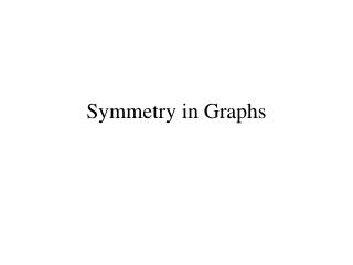 Symmetry in Graphs