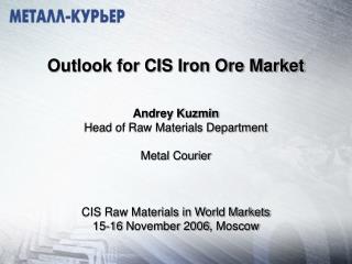 The main points of presentation CIS domestic market structure CIS iron ore export structure