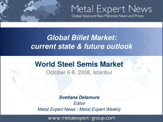 Svetlana Delamure Editor Metal Expert News / Metal Expert Weekly