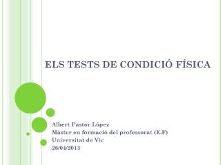 ELS TESTS DE CONDICIÓ FÍSICA