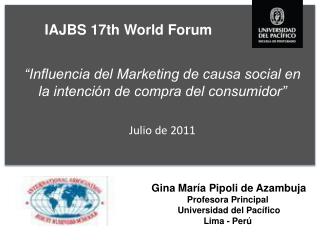 “Influencia del Marketing de causa social en la intención de compra del consumidor” Julio de 2011