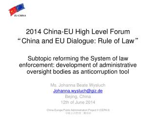 2014 China-EU High Level Forum “ China and EU Dialogue: Rule of Law ”