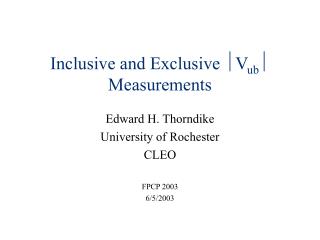 Inclusive and Exclusive  V ub  Measurements