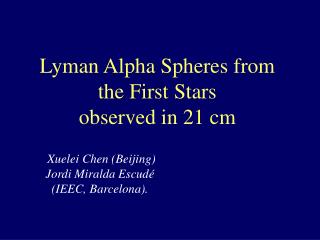 Lyman Alpha Spheres from the First Stars observed in 21 cm