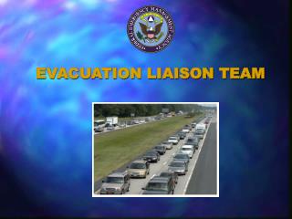 EVACUATION LIAISON TEAM