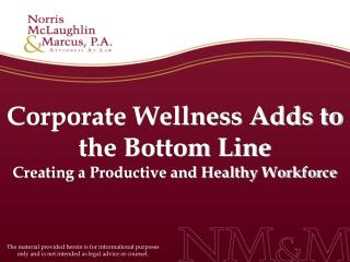 Corporate Wellness Adds to the Bottom Line Creating a Productive and Healthy Workforce