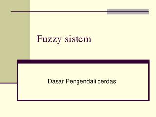 Fuzzy sistem