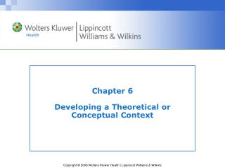 Chapter 6 Developing a Theoretical or Conceptual Context