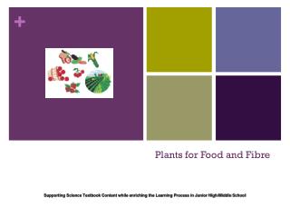 Plants for Food and Fibre