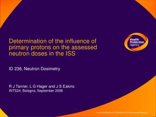 Determination of the influence of primary protons on the assessed neutron doses in the ISS