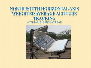 NORTH-SOUTH HORIZONTAL AXIS WEIGHTED AVERAGE ALTITUDE TRACKING A.V.N.Rao &amp; K.Jnanand rao