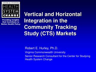 Vertical and Horizontal Integration in the Community Tracking Study (CTS) Markets