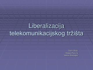 Liberalizacija telekomunikacijskog tržišta