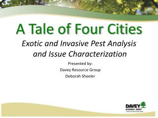 A Tale of Four Cities Exotic and Invasive Pest Analysis and Issue Characterization