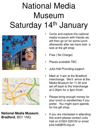 National Media Museum Saturday 14 th January
