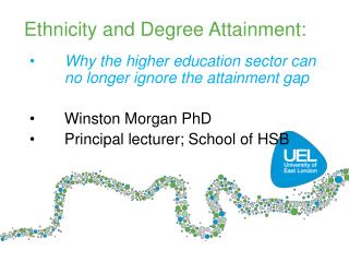 Ethnicity and Degree Attainment: