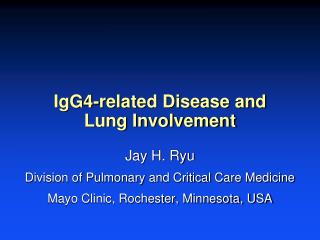 IgG4-related Disease and Lung Involvement
