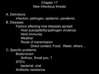 Chapter 17 New Infectious threats A. Definitions infection, pathogen, epidemic, pandemic