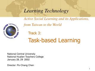 Learning Technology Active Social Learning and its Applications, from Taiwan to the World