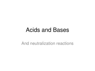 Acids and Bases