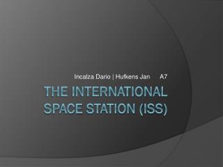 The international Space Station ( iss )