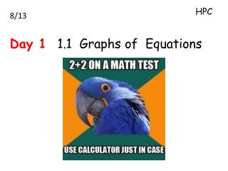 8/13 Day 1 1.1 Graphs of Equations