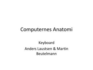 Computernes Anatomi