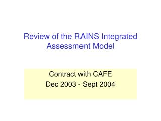 Review of the RAINS Integrated Assessment Model