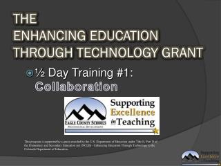 The Enhancing Education Through Technology Grant