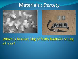 Materials : Density