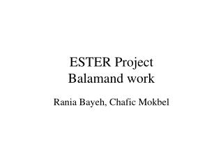 ESTER Project Balamand work