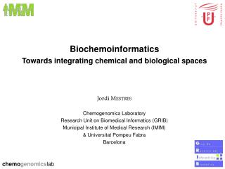 Biochemoinformatics Towards integrating chemical and biological spaces