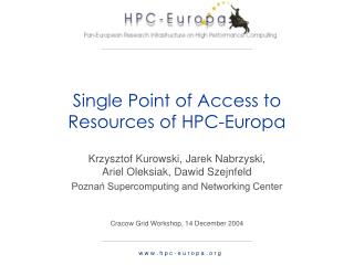 Single Point of Access to Resources of HPC-Europa