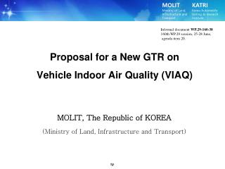 Proposal for a New GTR on Vehicle Indoor Air Quality (VIAQ)