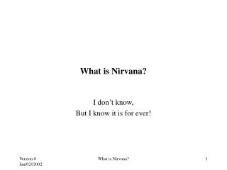 What is Nirvana?