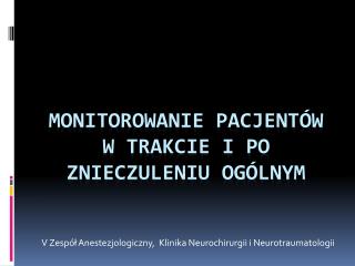 Monitorowanie pacjentów w trakcie i po znieczuleniu ogólnym