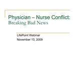 Physician Nurse Conflict: Breaking Bad News