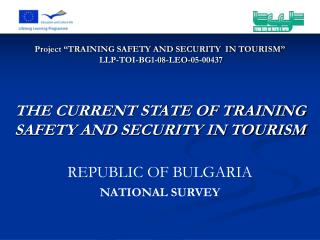 Project “TRAINING SAFETY AND SECURITY IN TOURISM ” LLP-TOI-BG1-08-LEO-05-00437