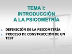 TEMA I: INTRODUCCI N A LA PSICOMETR A