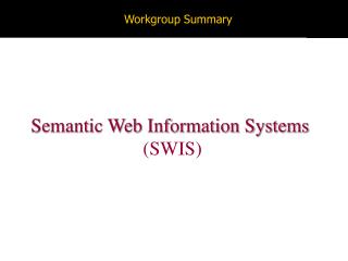 Workgroup Summary