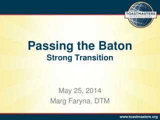 Passing the Baton Strong Transition