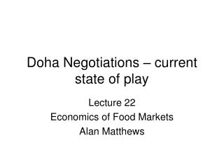 Doha Negotiations – current state of play