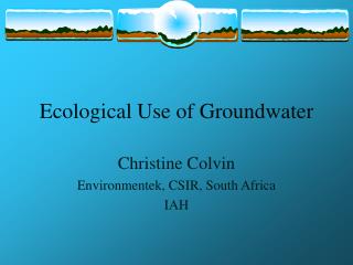 Ecological Use of Groundwater