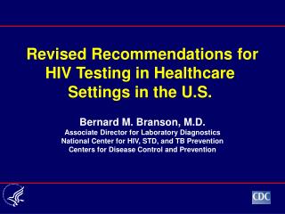 Revised Recommendations for HIV Testing in Healthcare Settings in the U.S.